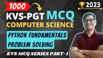 1000+ KVS PGT Computer Science MCQ | Python Fundamentals MCQ | KVS MCQ Series 2023 | Part-1