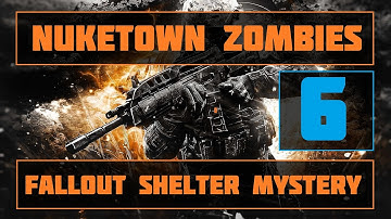 Black Ops 2 | Nuketown Zombies Fallout Shelter Easter Egg | Part 6!