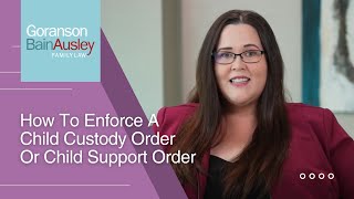 How to Enforce a Child Custody Order or Child Support Order by Goranson Bain Ausley 57 views 2 months ago 4 minutes, 3 seconds