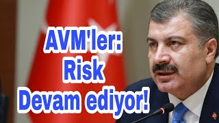 Fahrettin Kocadan Avmlerle Ilgili Açıklama, Ri̇sk Devam Ediyor