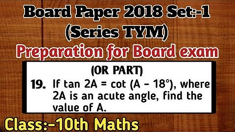 If tan 2A = cot (A – 18°), where 2A is an acute angle...| Class 10th Maths | PCPCLASSES | Pawan Sir