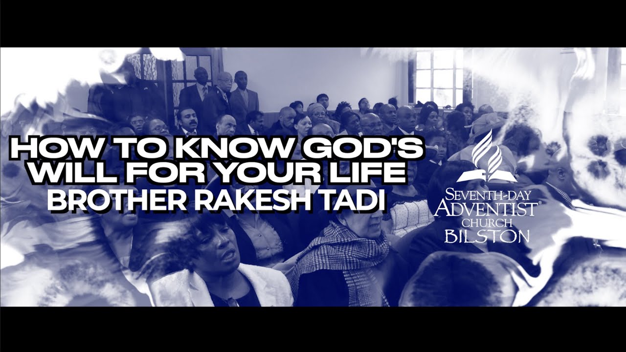 Bilston SDA Church Sermon - How To Know God's Will For Your Life - YouTube