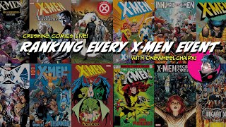 Ranking the 100 BIGGEST X-Men Events & Stories with OneWheelChairX! | Crushing Comics Live