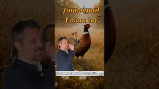 Jagdsignal "Fasan tot" #jagd #brauchtum #tradition #fasan