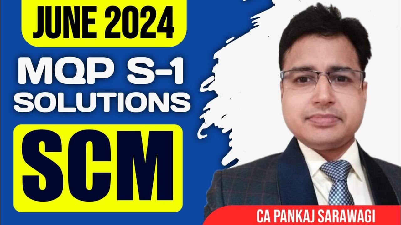 SCM MQP Solution June 2024 Set 1 CMA Final CA Pankaj Sarawagi