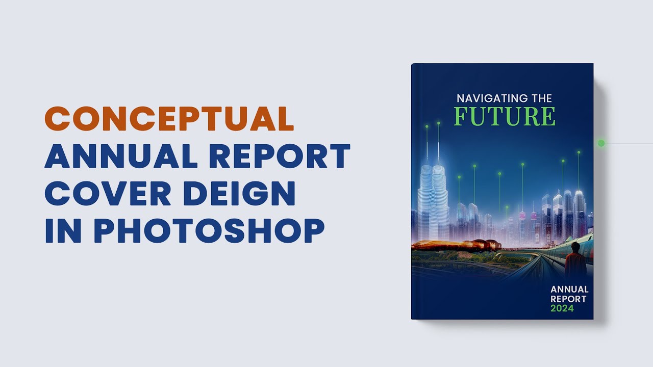 Annual Report Cover Page Design in Photoshop | Conceptual Annual Report Design | Photoshop Tutorial