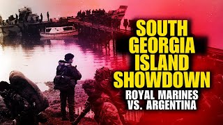 Battle For South Georgia Island Royal Marines Vs Argentina Royalmarines