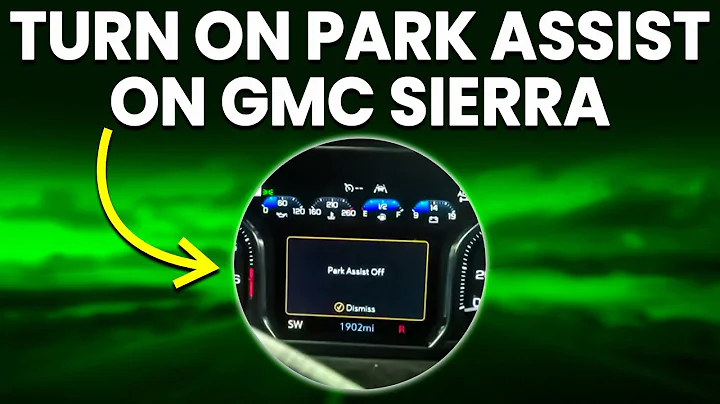 How To Turn On Park Assist On Your GMC Sierra (How To Use Auto Park Assist On Your GMC Sierra)