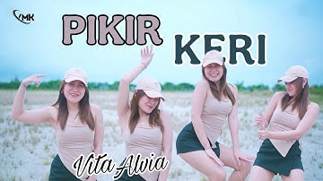 Vita Alvia - Pikir Keri [Remix Version][Official Music Video]