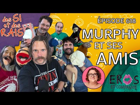 Ép. 618 | Murphy et ses amis (Spécial marionnettes) | Des si et des rais