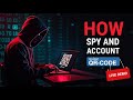 How to spy any account using QR code (Education purpose only)