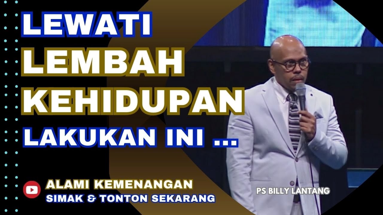 LEWATI LEMBAH KEHIDUPAN LAKUKAN INI  || PS.BILLY LANTANG #viral #khotbah #firmantuhan #saatteduh