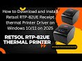 How to download &amp; Install Retsol RTP  82UE Thermal Printer on Windows10/11 2025