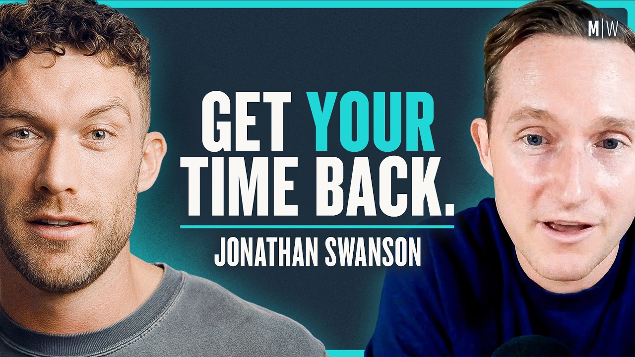 How to Take Back Control of Your Time - Jonathan Swanson
