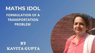 Meaning and Formulation of transportation problem