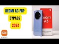 Redmi A3 2024 Frp Bypass। Without Disable Play Service। No need pc ,No Screen Lock , No Xshare।