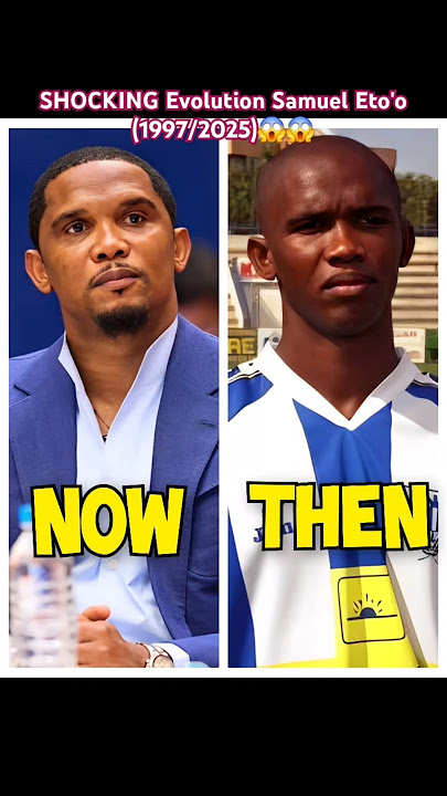 INCROYABLES Evolution Samuel Eto'o (1997/2025)😱😱#football #goals #soccer #goat