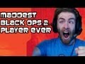 Maddest black ops 2 player ever by whiteboy7thst