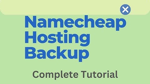 How to Backup Cpanel Website | Namecheap Hosting