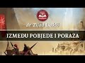 Između pobjede i poraza - dr.Zijad Ljakić