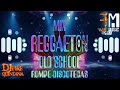 Reggaeton Old School Mix Rompe Discotecas @djfirequintana