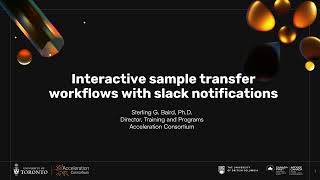 Interactive sample transfer workflow with slack notifications