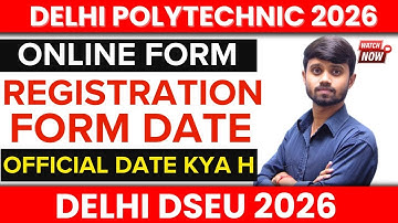 Delhi Polytechnic 2026 : Online Form Date | Application Form Date | Online Form कब आयेगा? #Dseu2026