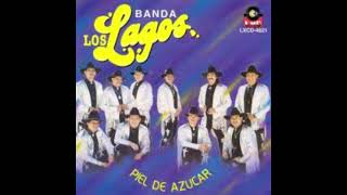 Video thumbnail of "PIEL DE AZÚCAR   Banda Los Lagos"