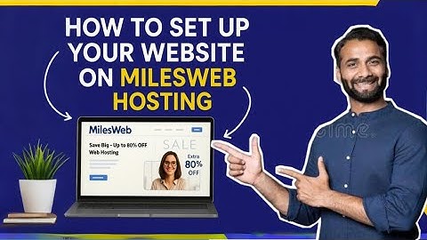 How to Build Your Website with MilesWeb
