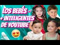 LOS BEBÉS MÁS INTELIGENTES DE TODO YOUTUBE  🧠💥