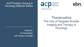 Theranostics   The Use of Targeted Nuclide Imaging and Therapy in Oncology