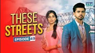 THESE STREETS | Episode 49 | Yeh Teri Galiyan | English Dubbed | G1016