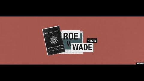 Roe v. Wade Explained