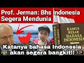 PROFESOR JERMAN MENGATAKAN BAHASA INDONESIA AKAN SEGERA MENDUNIA!? MALAH AKAN BANGKIT!-🇲🇾Reaction-