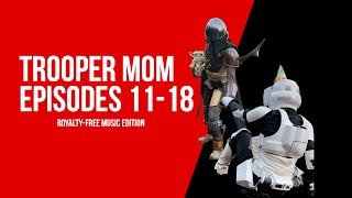 Trooper Mom Episodes 11-18