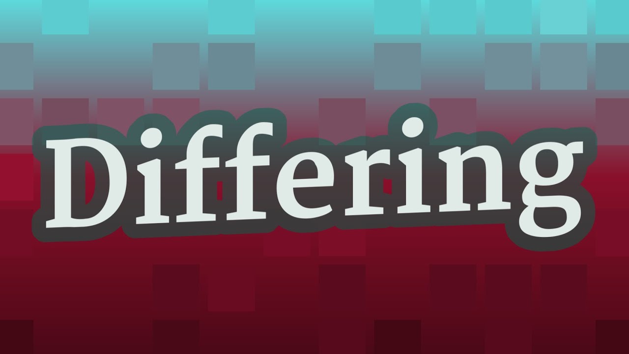 How To Pronounce Differing