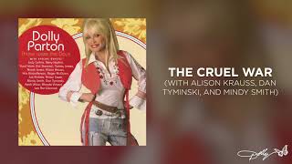 Video thumbnail of "Dolly Parton - The Cruel War (Audio)"