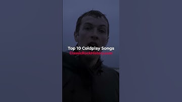Thumbnail of Top 10 Coldplay Songs