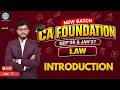 Lec 1: Introduction | CA Foundation Law | NEW Live Batch | For Sep'26 & Jan'27 | By Amol Sir