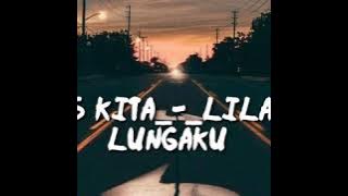 LIRIK LAGU LOS KITA_-_LILAKNO  LUNGAKU