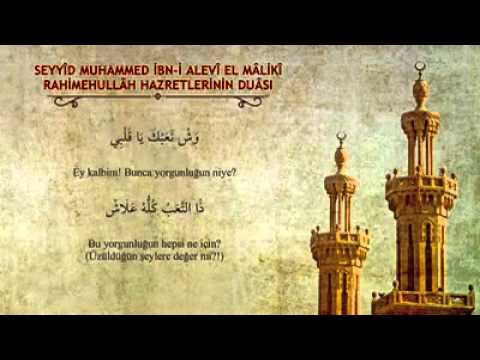 Seyyid Muhammed İbn-i Alevî El Mâlikî Rahimehullâh Hazretlerinin Duası (Cübbeli Ahmet Hocaefendi)