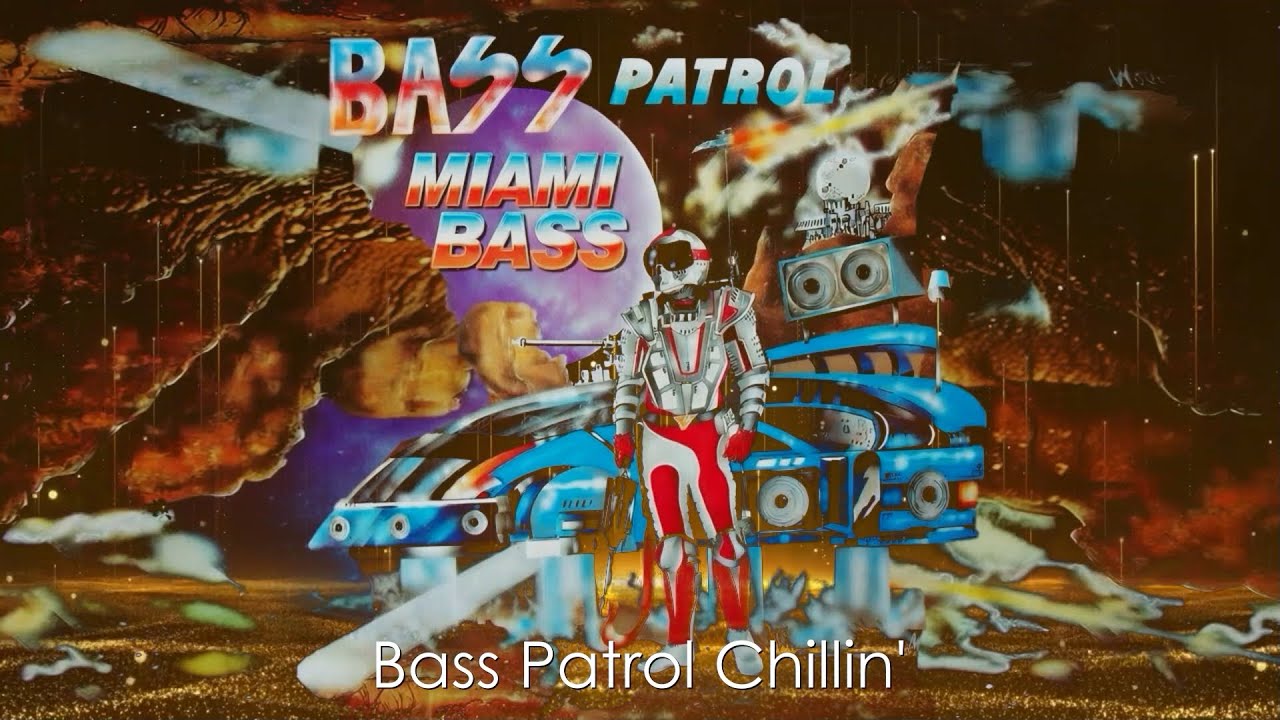 Bass Patrol - Bass Patrol Chillin'