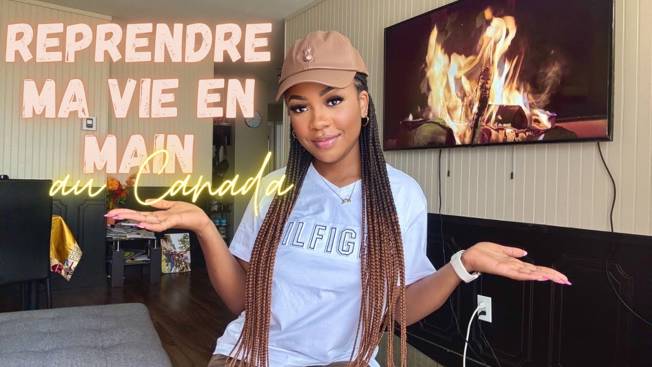 RECOMMENCER SA VIE À 25 ANS AU CANADA 🇨🇦 VLOG || CANDLE SISTERS
