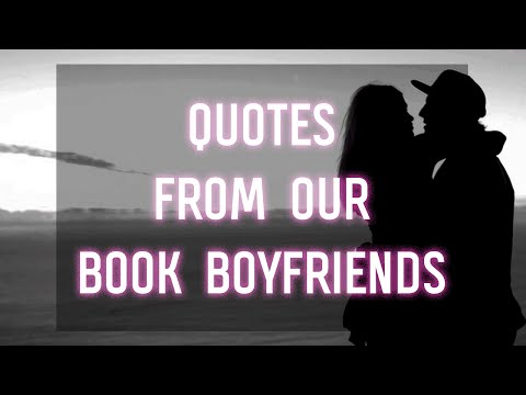 Quotes from Our Book Boyfriends