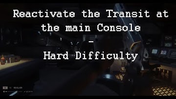 Alien Isolation - Reactivate the Transit at the main Console - Hard Difficulty (PC)