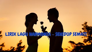 Download Lagu LIRIK LAGU HARMONIA FT RUSMANIA || SEHIDUP SEMATI MP3 Download Lagu LIRIK LAGU HARMONIA FT RUSMANIA || SEHIDUP SEMATI MP3