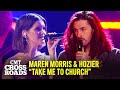 Maren Morris &amp; Hozier Perform “Take Me To Church” ⛪  CMT Crossroads