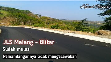 Update Terkini JlS Malang - Blitar || jalannya sudah mulus || pemandangannya luar biasa indah banget