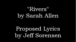 Proposed Lyrics to Rivers by Sarah Allen