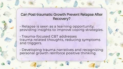 Can Post-traumatic Growth Prevent Relapse After Recovery? - CBT Toolkit